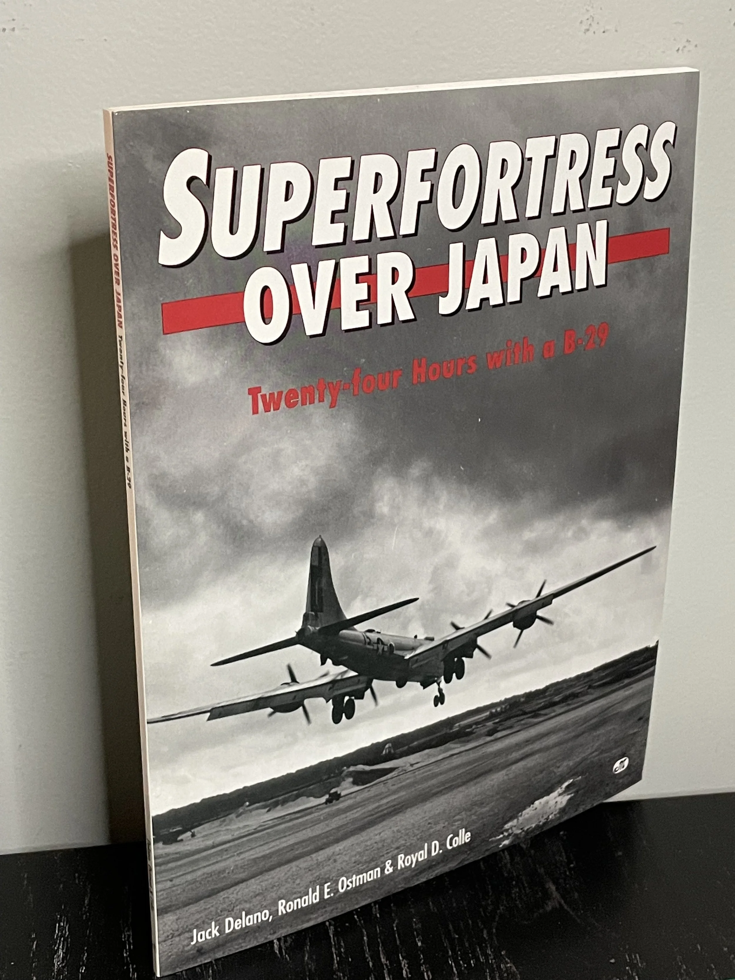 Superfortress Over Japan - Twenty-four Hours with a B-29 - ISBN: 0-87938-976-1 Paperback (USED BOOK)